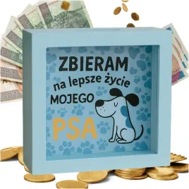 skarbonka-zbieram-na-lepsze-zycie-mojego-psa-prezent-na-urodziny