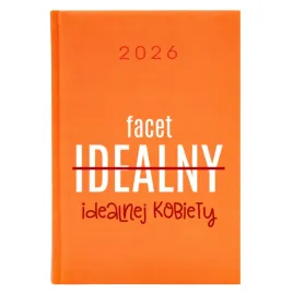 kalendarz-a5-2026-pomaranczowy-planer-dla-chlopaka-facet-idealnej-kobiety