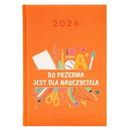 kalendarz-a5-2026-pomaranczowy-dla-nauczyciela-przerwa-jest-dla-nauczyciela