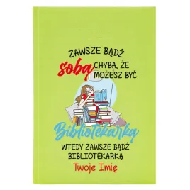 kalendarz-a5-2026-seledynowy-dla-bibliotekarki-zawsze-badz-bibliotekarka-wz