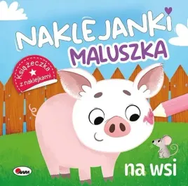 pierwsza-ksiazeczka-naklejki-naklejanki-maluszka-na-wsi