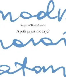 a-jesli-ja-juz-nie-zyje