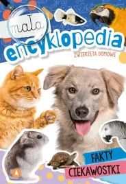 mala-encyklopedia-zwierzeta-domowe-fakty-ciekawostki