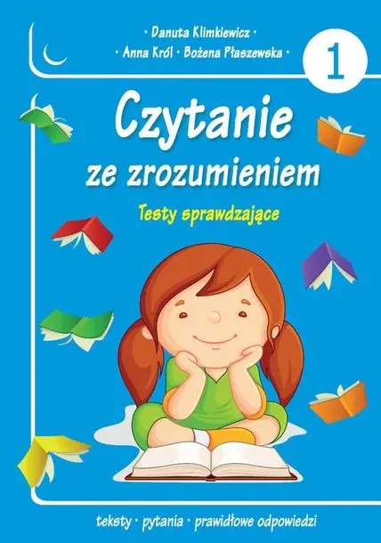 Czytanie ze zrozumieniem Testy sprawdzające Część 1 Danuta Klimkiewicz