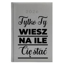 kalendarz-ksiazkowy-a5-2026-srebrny-do-pracy-tylko-ty-wiesz-na-ile-cie-stac