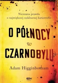 o-polnocy-w-czarnobylu-nieznana-prawda-o