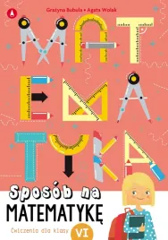 sposob-na-matematyk-cwiczenia-dla-klasy-6-grazyna-bubula