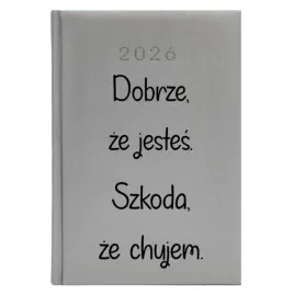 kalendarz-ksiazkowy-a5-2026-srebrny-dobrze-ze-jestes-szkoda-ze-ch-jem-wz
