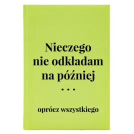 kalendarz-a5-2026-seledynowy-do-pracy-niczego-nie-odkladam-na-pozniej-wz
