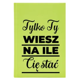 kalendarz-a5-2026-seledynowy-planer-do-pracy-tylko-ty-wiesz-na-ile-cie-stac