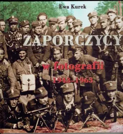 zaporczycy-w-fotografii-1943-1963-ewa-kurek