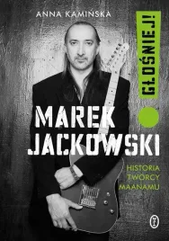 marek-jackowski-glosniej-historia-tworcy-maanamu