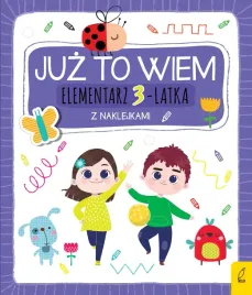 juz-to-wiem-elementarz-3-latka-z-naklejkami-praca-zbiorowa