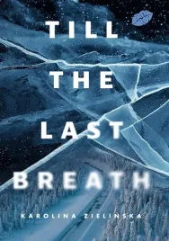 till-the-last-breath-karolina-zielinska