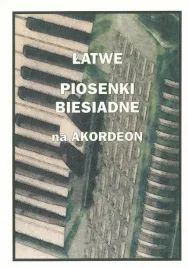 latwe-piosenki-biesiadne-na-akordeon