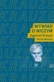 wywiad-o-niczym-rozmawiaja-z-krauze-i-m-mendyk