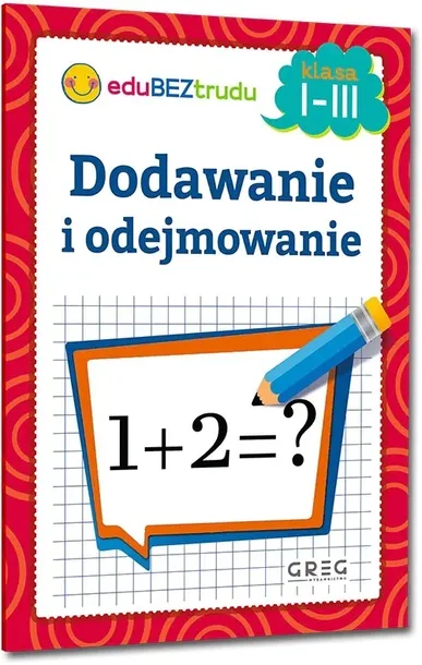 Dodawanie i odejmowanie kl.1-3 nauka przez zabawę GREG