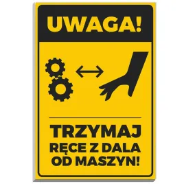 tabliczka-informacyjna-22x15-nadruk-uwaga-trzymaj-rece-z-dala-od-maszyny