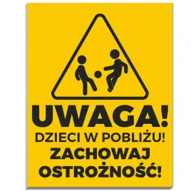 tabliczka-informacyjna-15x22-or-uwaga-dzieci-w-poblizu-zachowaj-ostroznosc