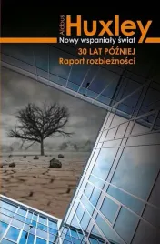 nowy-wspanialy-swiat-30-lat-pozniej-aldous-huxley