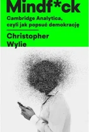 mindf-ck-cambridge-analytica-czyli-jak-popsuc