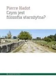 czym-jest-filozofia-starozytna-pierre-hadot