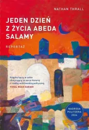 jeden-dzien-z-zycia-abeda-salamy-nathan-thrall