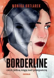 borderline-czyli-jedna-noga-nad-przepascia