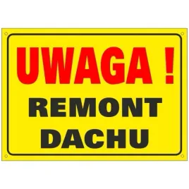 tablica-uwaga-remont-dachu-25x35cm