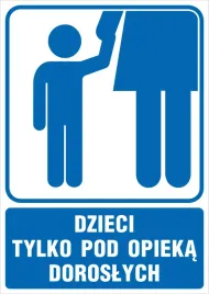 tabliczka-dzieci-tylko-pod-odpieka-doroslych-21x30cm-pcv-1mm