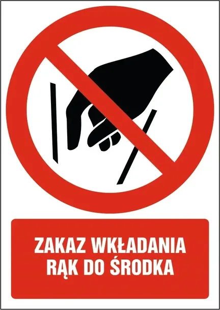 Naklejka Zakaz wkładania rąk do środka 15x21cm