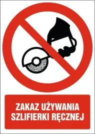 tabliczka-zakaz-uzywania-szlifierki-recznej-30x42cm-pcv-3mm