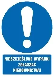 tabliczka-nieszczesliwe-wypadki-zglaszac-kierownictwu-21x30cm-pcv-1mm