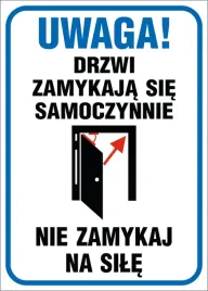 tabliczka-uwaga-drzwi-zamykaja-sie-samoczynnie-nie-zamykaj-10x15cm-pcv-1mm