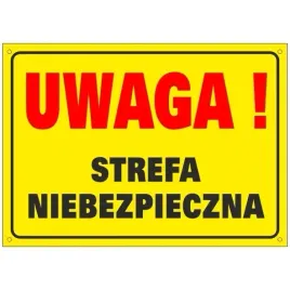 tablica-uwaga-strefa-niebezpieczna-25x35cm-pcv1mm