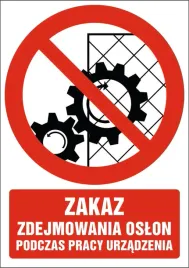 naklejka-zakaz-zdejmowania-oslon-podczas-pracy-urzadzenia-15x21cm