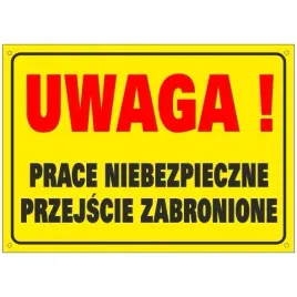 tablica-prace-niebezpieczne-przejscie-zabronione