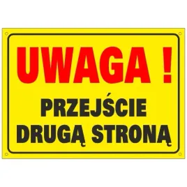 tablica-uwaga-przejscie-druga-strona-25x35cm