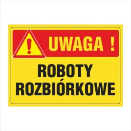 tablica-uwaga-roboty-rozbiorkowe-25x35cm-pcv1mm
