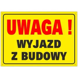 tablica-uwaga-wyjazd-z-budowy-25x35cm-pcv1mm