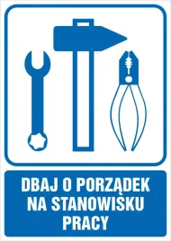 tabliczka-dbaj-o-porzadek-na-stanowisku-pracy-10x15cm-pcv1mm