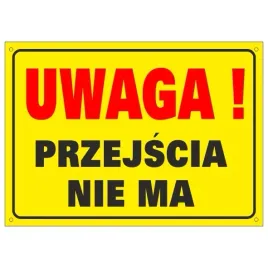 tablica-uwaga-przejscia-nie-ma-50x70cm-pcv-3mm