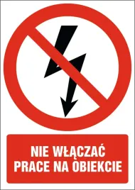 naklejka-nie-wlaczac-prace-na-obiekcie-10x15cm