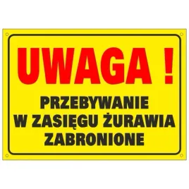 tablica-przebywanie-w-zasiegu-zurawia-zabronione