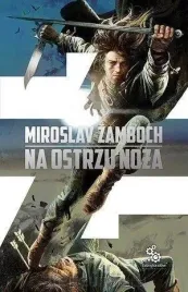 na-ostrzu-noza-miroslav-zamboch