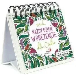 kazdy-dzien-w-prezencie-dla-ciebie-praca-zbiorowa