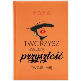 kalendarz-2026-pomaranczowy-a5-prezent-dla-przyjaciolki-tworzysz-przyszlosc