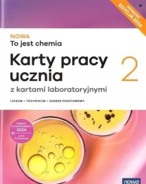 nowa-to-jest-chemia-2-zakres-podstawowy-karty-pracy-ucznia-nowa-era