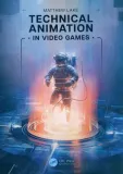 technical-animation-in-video-games-lake-matthew