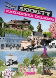 sekrety-kazimierza-dolnego-pawlowska-hanna